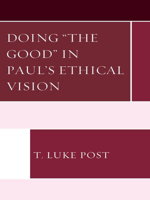 cover image of Doing "the Good" in Paul's Ethical Vision